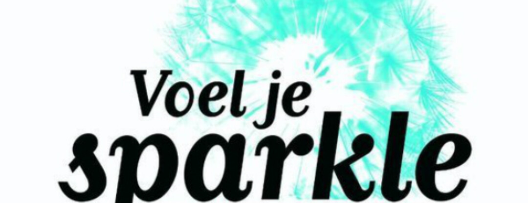 Voel je Sparkle, 15 manieren om lichter te leven – Michèle Bevoort