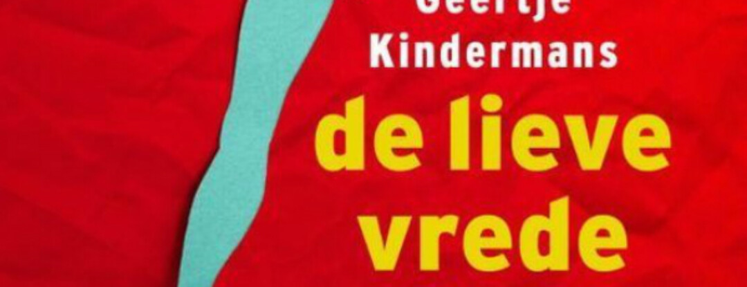 De lieve vrede – Geertje Kindermans