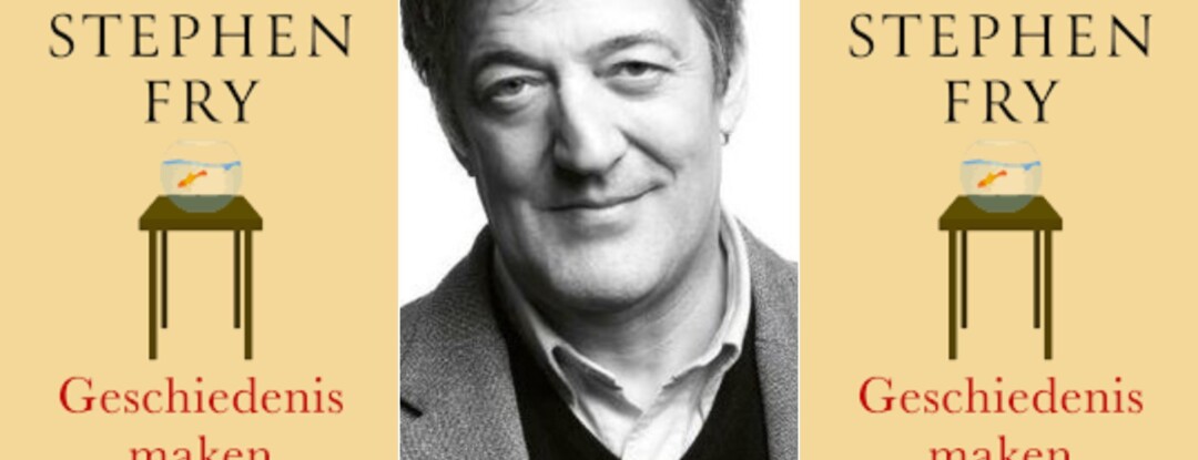 Stephen Fry: Geschiedenis maken