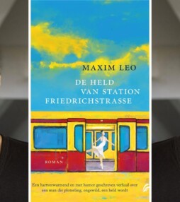 Maxim Leo: De held van station Friedrichstrasse