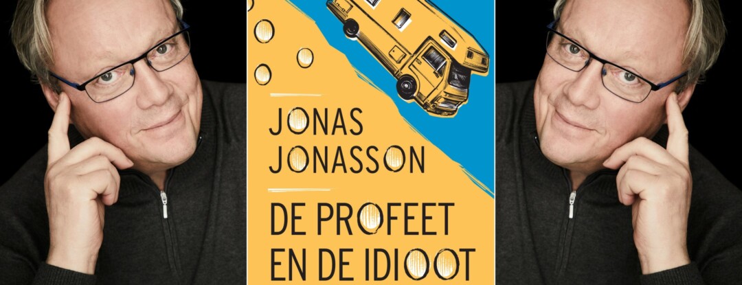 Jonas Jonasson: De profeet en de idioot